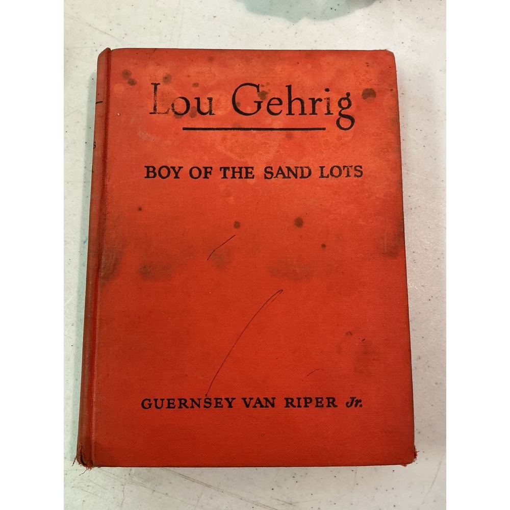 Lou Gehrig Boy of the Sand Lots Guernsey Van Riper Jr Childhood Famous Americans
